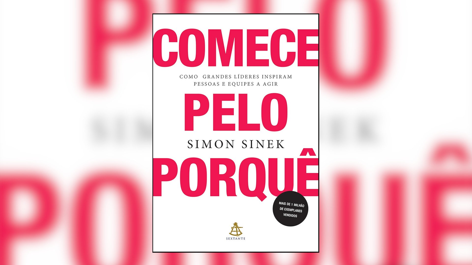 Resenha: Comece pelo porquê – Simon Sinek