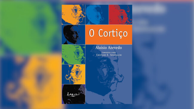 O Cortiço - Aluisio Azevedo - Ed. Lazuli