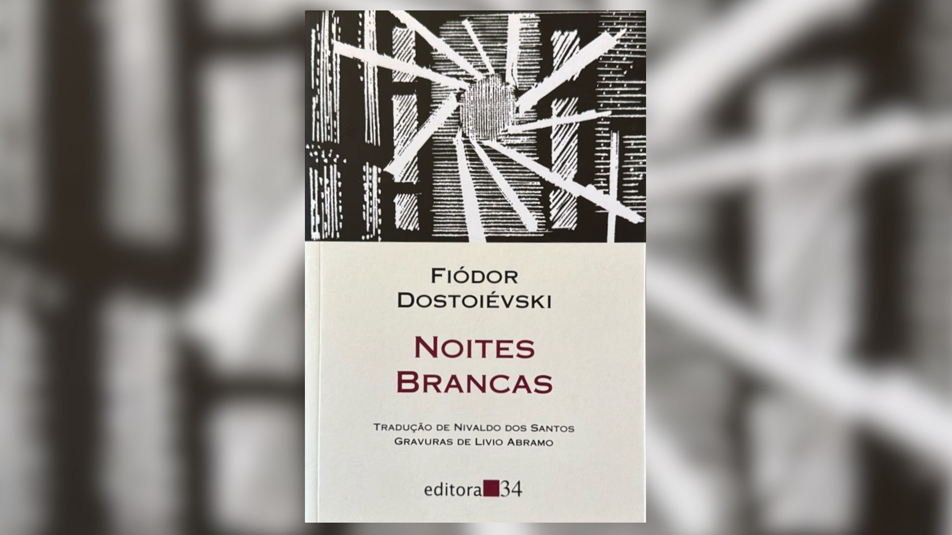 Resenha: Noites Brancas – Fiódor Dostoiévski