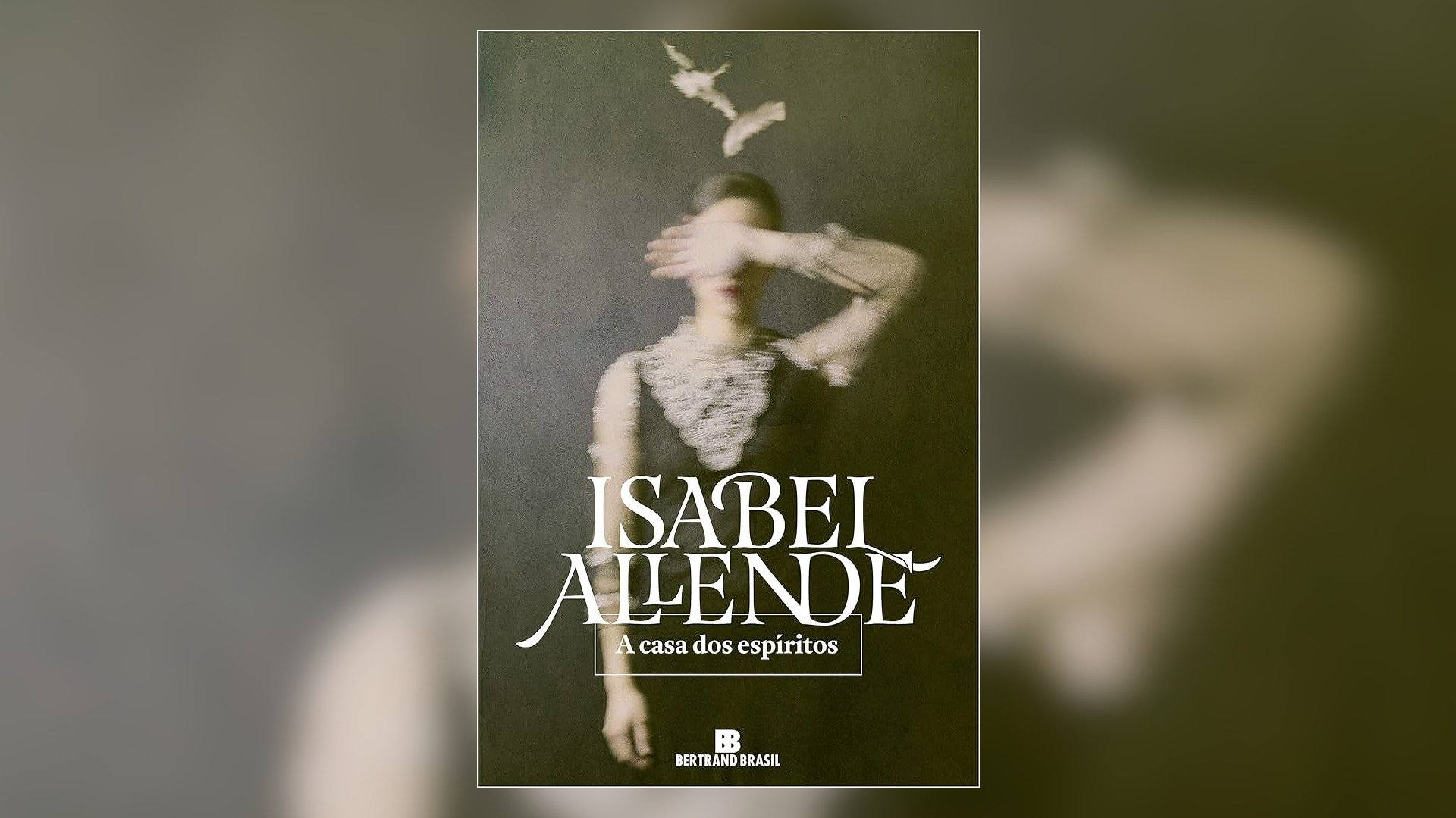 Resenha: A casa dos espíritos – Isabel Allende